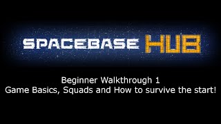 Derelict Games  Spacebase Hub  Beginners Walkthrough [upl. by Meade168]