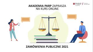 Zamówienia Publiczne 2021 – Akademia PARP [upl. by Yemrots]