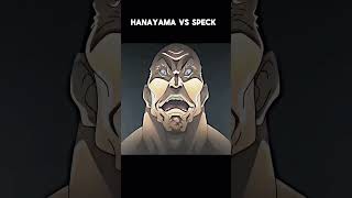 hanayama vs speck baki hanma baki fyp animeedits [upl. by Lennon813]