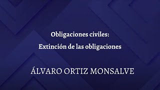 Obligaciones Civiles Extinción de las obligaciones [upl. by Laurance583]