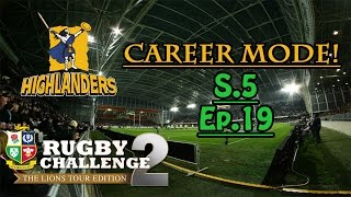 Highlanders Career Mode  S5 Ep19  Highlanders vs Hurricanes  Rugby Challenge 2 [upl. by Timms61]