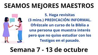 SEAMOS MEJORES MAESTROS  Haga revisitas 3 mins PREDICACIÓN INFORMAL Semana 7  13 de octubre [upl. by Haridan]