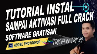 TUTORIAL INSTAL ADOBE PHOTOSHOP CS6 AKTIVASI FULL CRACK [upl. by Ahsemak]