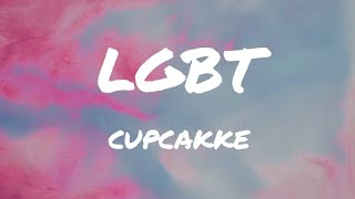 Cupcakke  LGBT Lyrics [upl. by Harshman755]