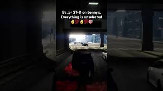 BALLER STD ON BENNYSEVERYTHING IS UNSELECTEDgta5 mrgtaeverything gta gtaonline [upl. by Werna]