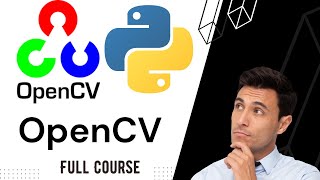 Python OpenCV for Beginners  Full Course  Learn Computer Vision [upl. by Hetti156]