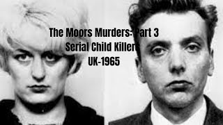 The Moors Murders Part 3 The Aftermath [upl. by Haimrej]