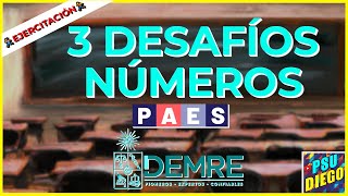 3 DESAFÍOS DEMRE  NÚMEROS [upl. by Assadah]