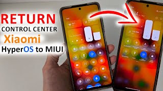 How to RETURN CONTROL CENTER to Xiaomi 🔥 HyperOS to MIUI [upl. by Arihppas729]