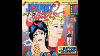 Josie Cotton  Johnny Are You Queer [upl. by Adnuahs]