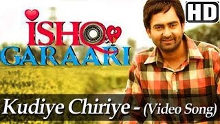 Kudiye Chiriye  Song Promo  Ishq Garaari 2013  Sharry Maan  Gulzar Chahal  Rannvijay [upl. by Ifok]