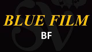 BLUE FILM BF [upl. by Cherilynn]