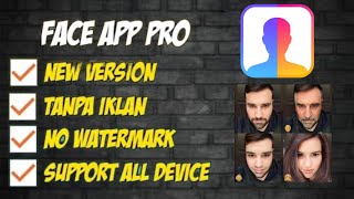 FACE APP MOD V 1150 TERBARU 2023 NO PASSWORD  SUPPORT ALL DEVICE [upl. by Nolahs]