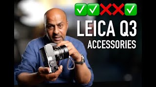 My 5 Leica Q3 Accessories DONT BUY 2 OF THEM [upl. by Wesla]