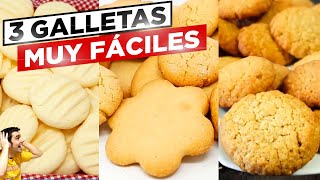 3 GALLETAS CASERAS FÁCILES y RÁPIDAS 😍🍪😋 DELICIOSAS ¿CUAL te GUSTA MÁS las tres mejores  57 [upl. by Campman463]