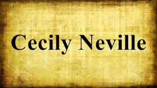 Cecily Neville [upl. by Zeuqcaj]