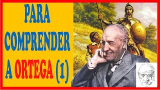 Introducción a quotMEDITACIONES DEL QUIJOTEquot de Ortega y Gasset 1ª parte de dos [upl. by Salinas]