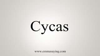 How To Say Cycas [upl. by Mills]