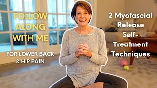 Easy at Home Exercises for Low Back amp Hip Pain  Myofascial Release Techniques [upl. by Osrick]