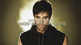 Enrique Iglesias  Takin Back My Love ft Ciara Official Audio [upl. by Harlan]