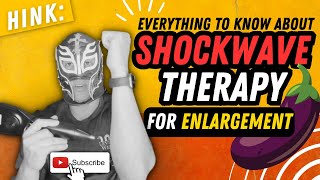 Shockwave Therapy Definitive Guide For Enlargement and Injury Recovery [upl. by Atir]