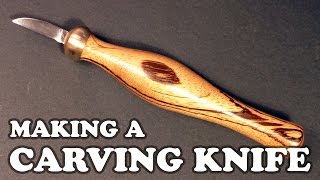 Making A Carving Knife [upl. by Emelda]