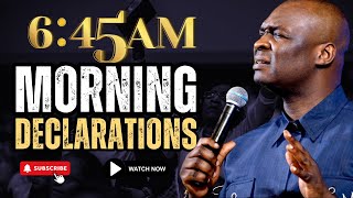 645 AM prayer 10 POWERFUL MORNING DECLARATIONS WITH APOSTLE JOSHUA SELMAN [upl. by Deidre]