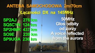 DXy po Polsce na 145MHz Antena samochodowa na wieżowcu SP2AJ SQ5CYN SP2HMR SO9E SP9UOA [upl. by Hareehahs]