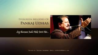 Log Barsoon Juda Hoke Jeete HainBy Pankaj Udhas [upl. by Jea]