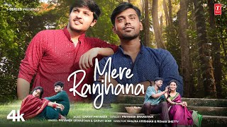 Mere Ranjhana Official Music Video GarvitPriyansh  New Hindi Love Song  TSeries [upl. by Mcneil]