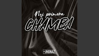 Mi Primera Chamba [upl. by Sellers]