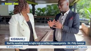 Waafrika wanahitaji kuwa na lugha moja ya kiafrika inayowaunganisha  Dkt Philip Awezaye [upl. by Attenna879]