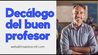 Decálogo del buen profesor [upl. by Duleba261]