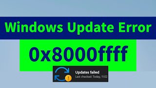 Windows Update Error Code 0x8000ffff  How to FIX Two Methods Windows 7  Windows 10  Windows 11 [upl. by Merralee]