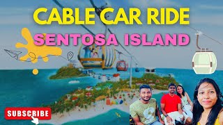 Sentosa Island Cable Car Ride 🚡 Singapore 🇸🇬  Sunset  Vlog 44 [upl. by Hardwick234]