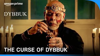 The Rise of Dybbuk 😰  Emraan Hashmi Nikita Dutta Manav Kaul  Prime Video India [upl. by Wurst]