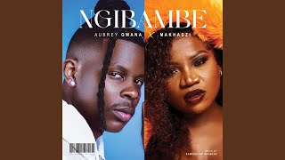 Ngibambe [upl. by Finnigan]