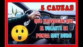 🚨 5 Causas Que Provocan Que el VOLANTE DE TU CARRO Está MUY DURO 🔥 Fallas Que Nadie Te Dirá [upl. by Keynes979]