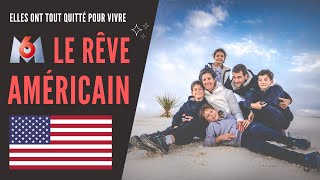 Reportage Familles Extraordinaires  Expatriés aux ETATSUNIS notre rêve américain M6 HD [upl. by Skipper]