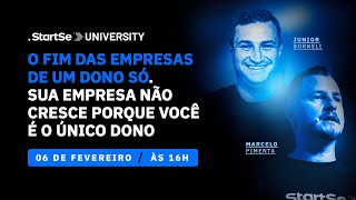 O fim das Empresas de um Dono Só  StartSe University [upl. by Lennad524]