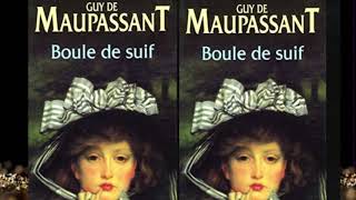 Boule de Suif Guy de Maupassant  Livre Audio Complet en Français [upl. by Rush]