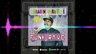 Parabéns para você  Funk Rave  Dj Cabide [upl. by Belford240]