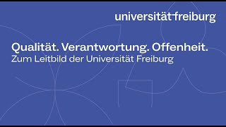 Das Leitbild der Universität Freiburg [upl. by Hpejsoj616]