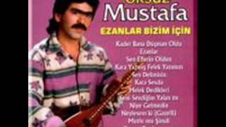 öksüz mustafa dayanılmaz bir çile bu allahım [upl. by Eudoxia]