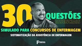 30 QUESTÕES ESSENCIAIS SIMULADO para CONCURSOS de ENFERMAGEM [upl. by Nerrawed960]