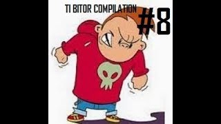 TI BITOR COMPILATION 8 [upl. by Barbaraanne]