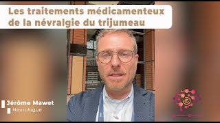 Les traitements médicamenteux de la névralgie du trijumeau [upl. by Maighdlin410]