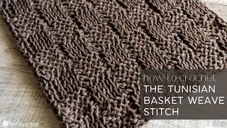 Tunisian Crochet Basket Weave Stitch Tutorial [upl. by Emerson]