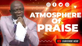 THE ATMOPHER OF PRAISES  Evangelist Kingsley Nwaorgu [upl. by Eralcyram]