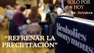 Reflexión Diaria ALCOHOLICOS ANÓNIMOS 12 de Octubre [upl. by Zobe]